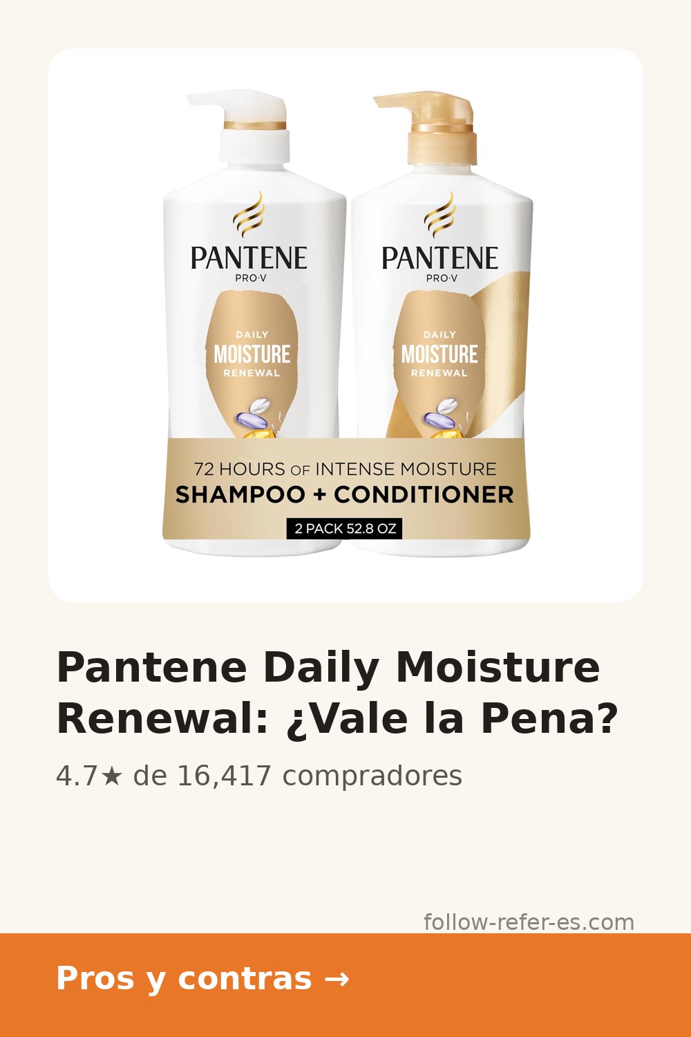 Pantene Daily Moisture Renewal: ¿Vale la Pena?