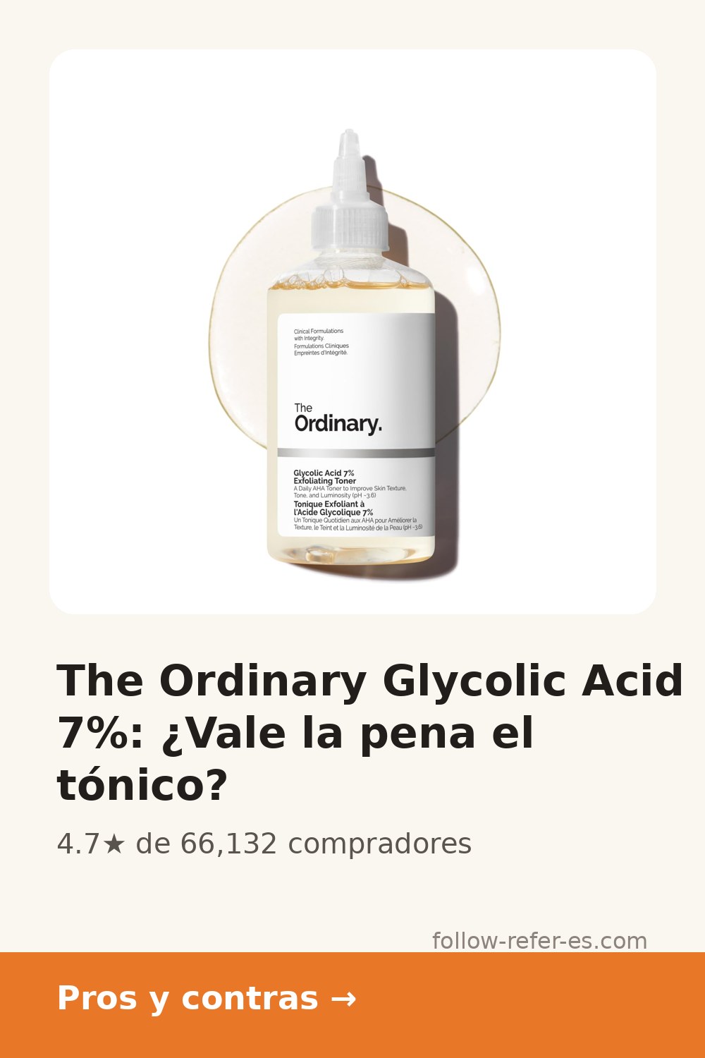 The Ordinary Glycolic Acid 7%: ¿Vale la pena el tónico?